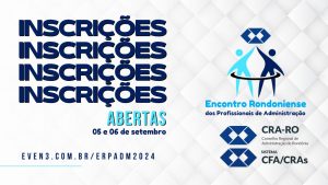 Read more about the article CRA-RO Celebrará o Dia do Administrador com o Encontro Rondoniense dos Profissionais de Administração